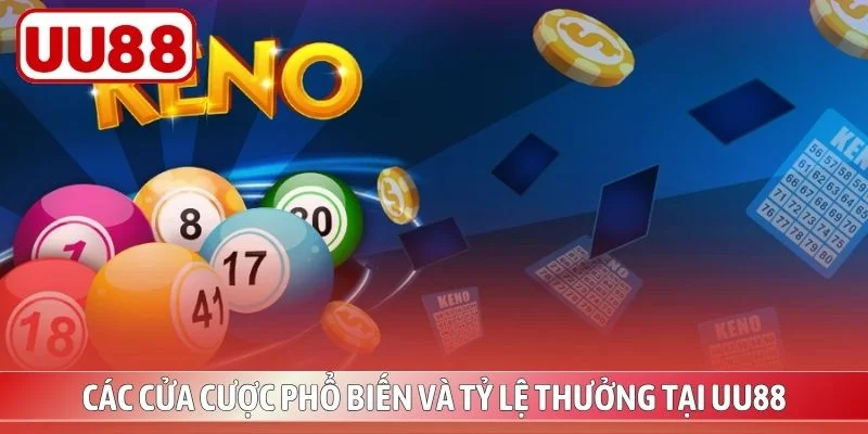 Các cửa cược phổ biến và tỷ lệ thưởng tại UU88