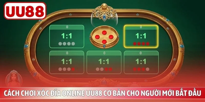 Cách chơi xóc đĩa online UU88 cơ bản cho người mới bắt đầu