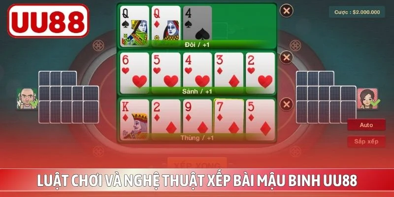 Luật chơi và nghệ thuật xếp bài mậu binh UU88