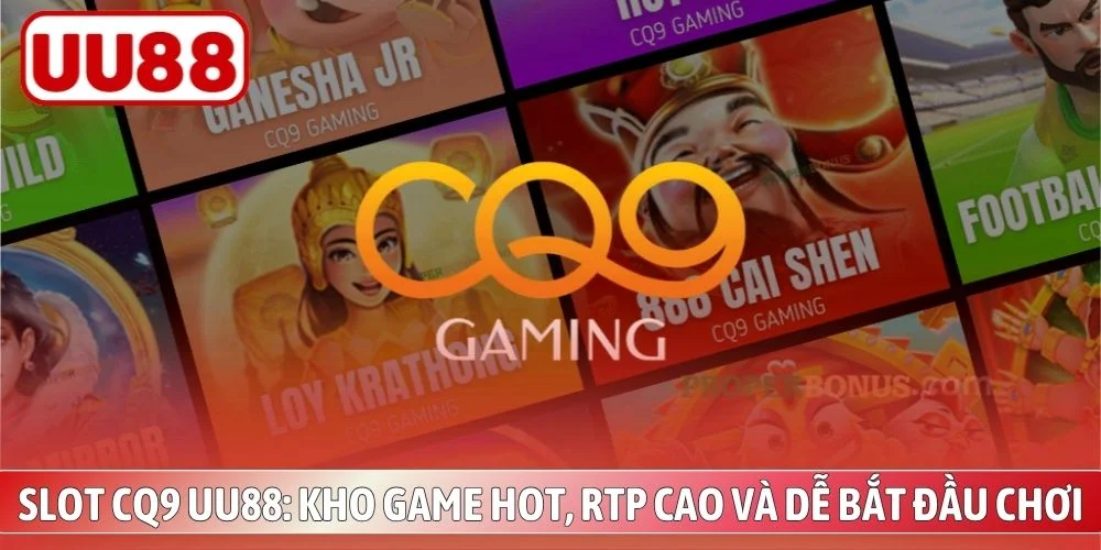 Slot CQ9 UU88
