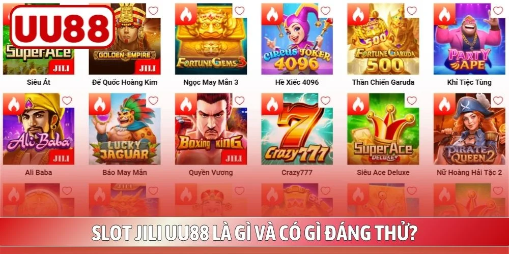 Tìm hiểu slot JILI UU88 qua cơ chế RNG và jackpot