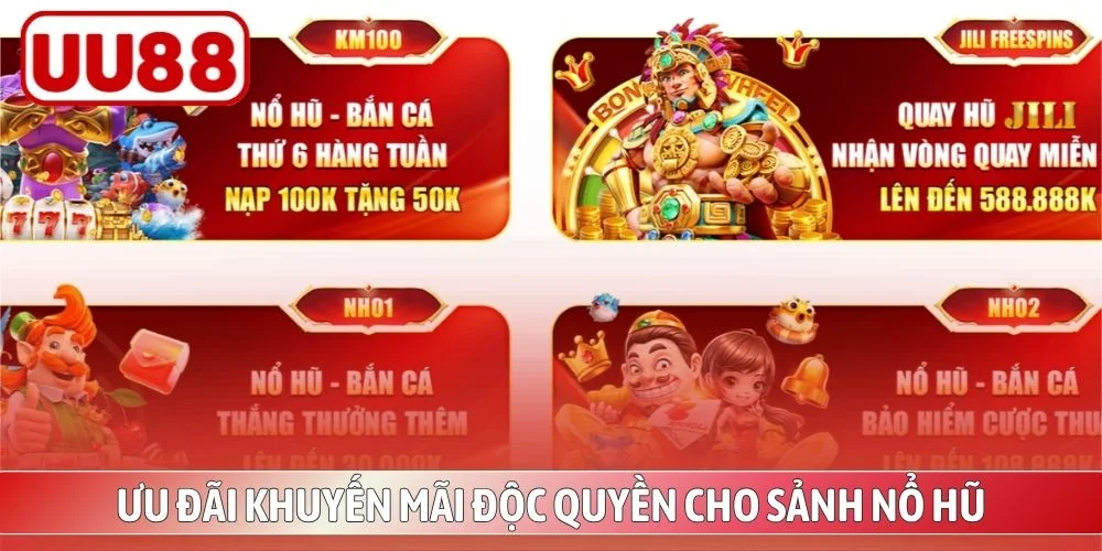 Ưu đãi nổ hũ UU88 thiết thực cho tân binh